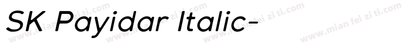 SK Payidar Italic字体转换